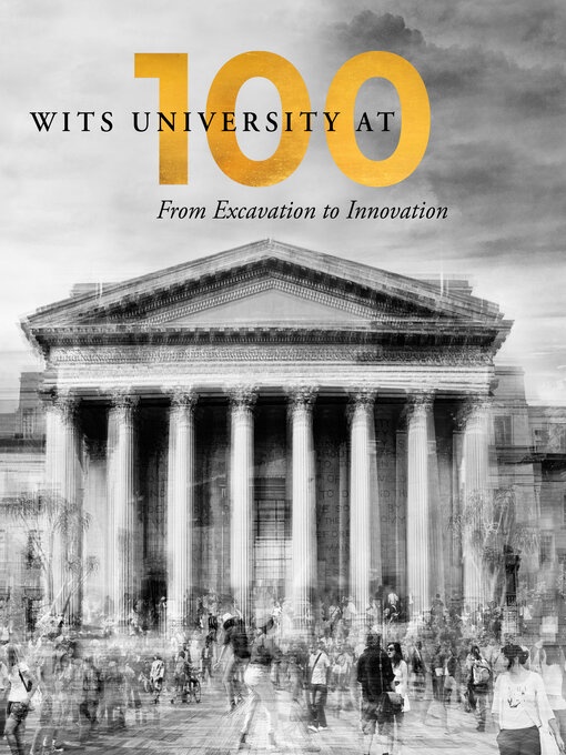 Title details for Wits University at 100 by Wits Communications - Available